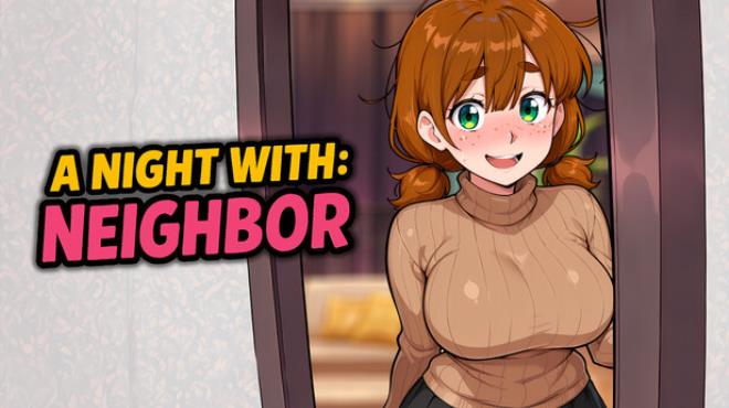 A Night With: Neighbor Free Download A Night With: Neighbor Free Download