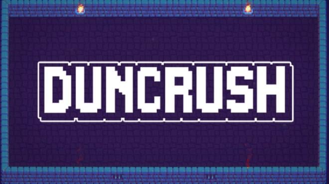 Duncrush Free Download Duncrush Free Download