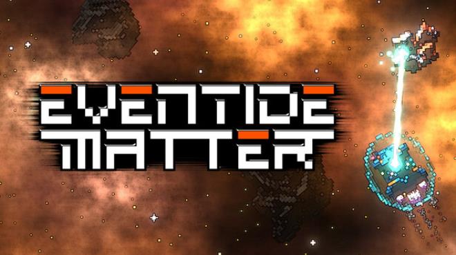 Eventide Matter Free Download