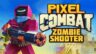 Featured Pixel Combat Zombie Shooter Free Download
