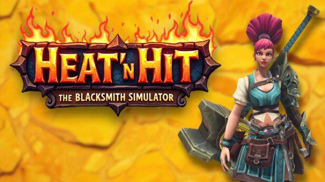 Heat 'n Hit: The Blacksmith Simulator Free Download Heat 'n Hit: The Blacksmith Simulator Free Download