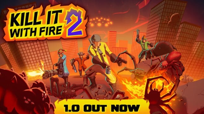 KILL IT WITH FIRE 2 Free Download