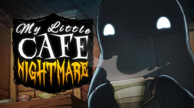 My Little Cafe Nightmare Free Download My Little Cafe Nightmare Free Download