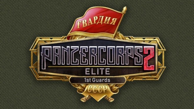Panzer Corps 2 Elite 1st Guards Free Download