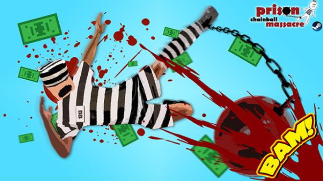 Prison Chainball Massacre Free Download