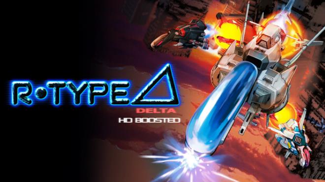 R-Type Delta: HD Boosted Free Download R-Type Delta: HD Boosted Free Download