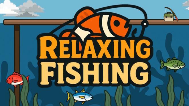 Relaxing Fishing Free Download Relaxing Fishing Free Download