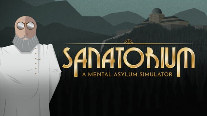 Sanatorium A Mental Asylum Simulator Free Download