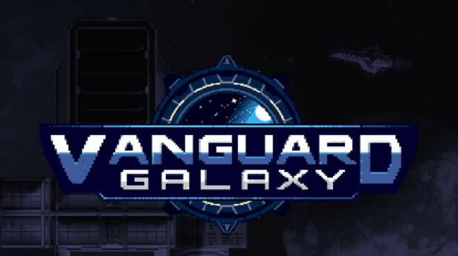 Vanguard Galaxy Free Download Vanguard Galaxy Free Download