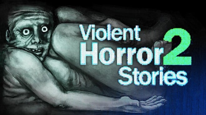 Violent Horror Stories 2 Free Download
