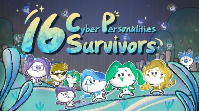 16 Cyber-Personalities Survivors Free Download 16 Cyber-Personalities Survivors Free Download