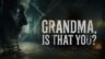 Featured Grandma Is That You Free Download