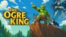 Featured The Ogre King Free Download