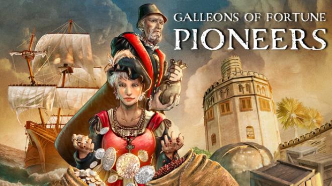 Galleons of Fortune: Pioneers Free Download Galleons of Fortune: Pioneers Free Download