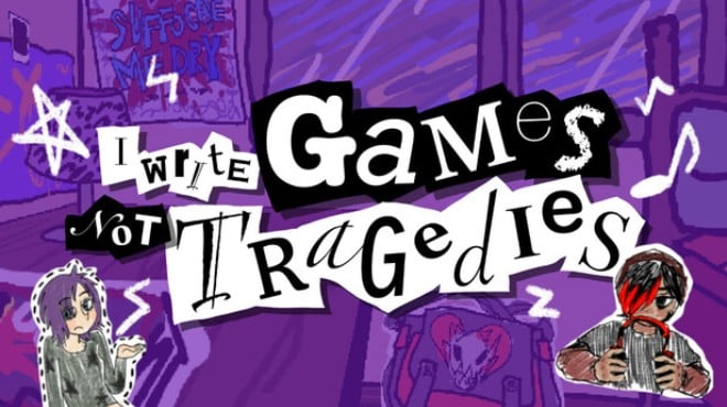 I Write Games Not Tragedies Free Download I Write Games Not Tragedies Free Download