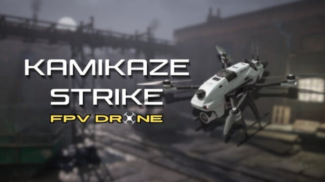 Kamikaze Strike FPV Drone Free Download Kamikaze Strike FPV Drone Free Download