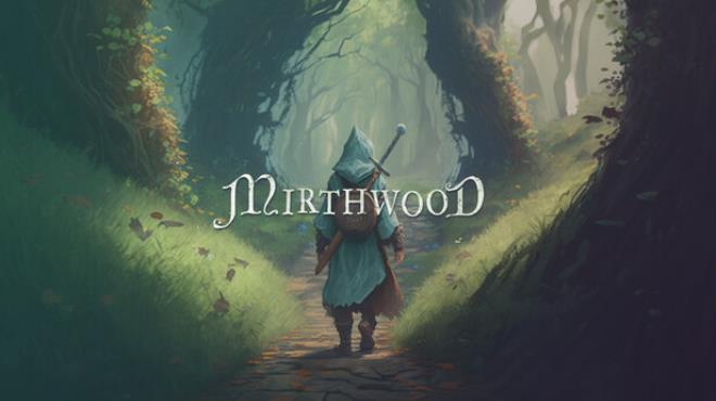 Mirthwood v1 1 1p1 Free Download