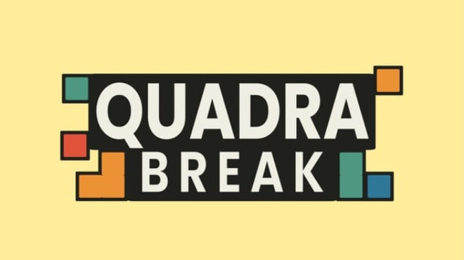 Quadra Break Free Download Quadra Break Free Download