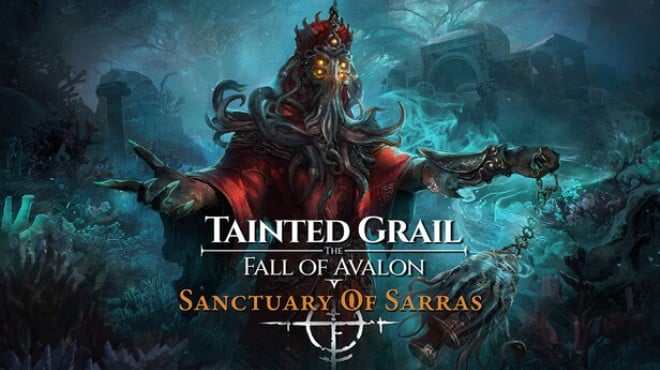 Tainted Grail The Fall of Avalon Sanctuary of Sarras Free Download