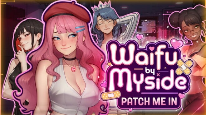 Waifu by Myside: Patch Me In Free Download Waifu by Myside: Patch Me In Free Download