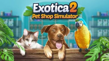 Featured Exotica 2 Pet Shop Simulator Free Download