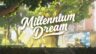 Featured Millennium Dream Free Download