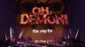 Featured OH DEMON Fix my TV Free Download