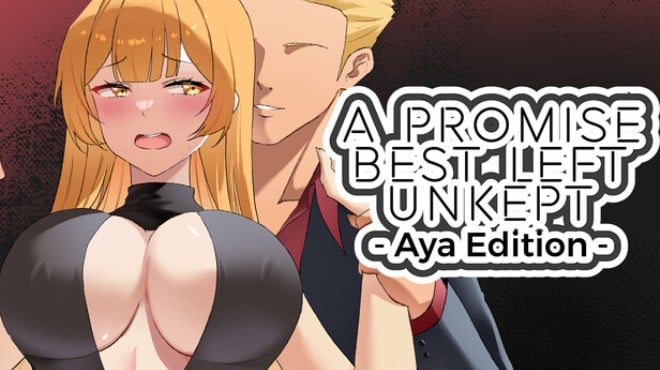 A Promise Best Left Unkept - Aya Edition Free Download