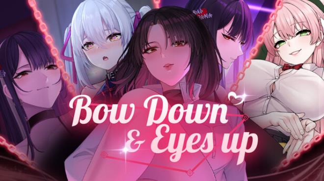 Bow Down & Eyes Up Free Download