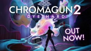 Featured ChromaGun 2 Dye Hard Free Download