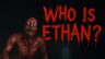 Featured Who Is Ethan Free Download