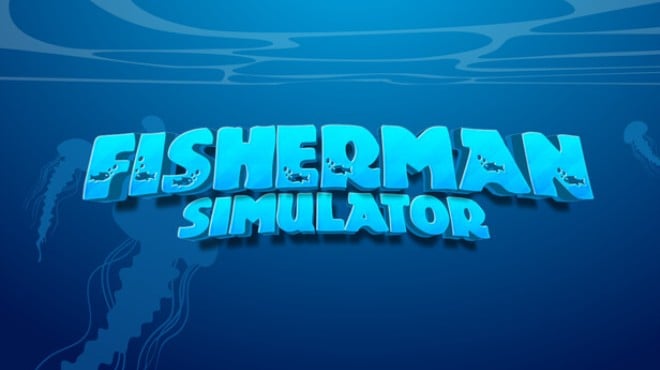 Fisherman Simulator Free Download