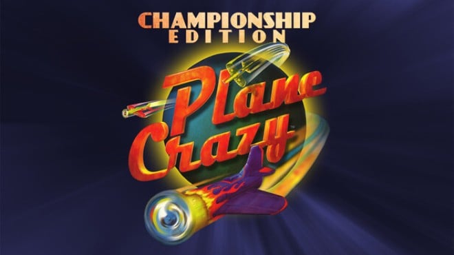Plane Crazy Championship Edition Free Download