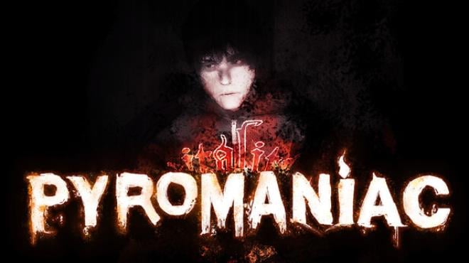 Pyromaniac Free Download