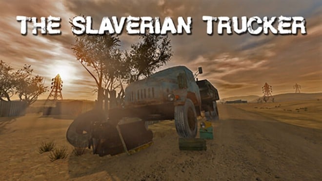 The Slaverian Trucker Free Download