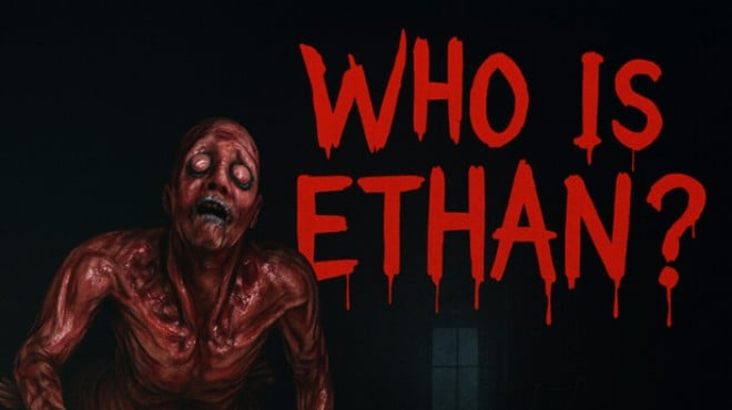 Who Is Ethan Free Download