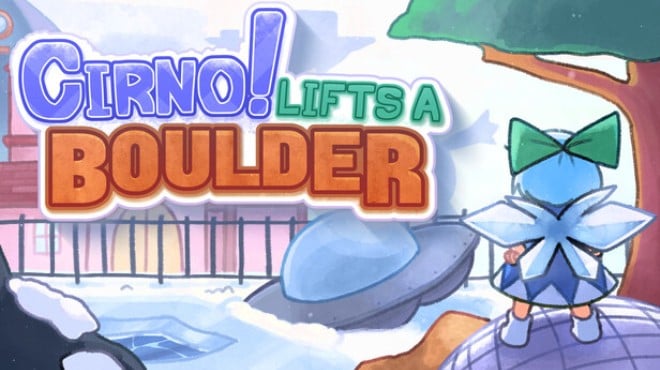 Cirno! Lifts a Boulder Free Download