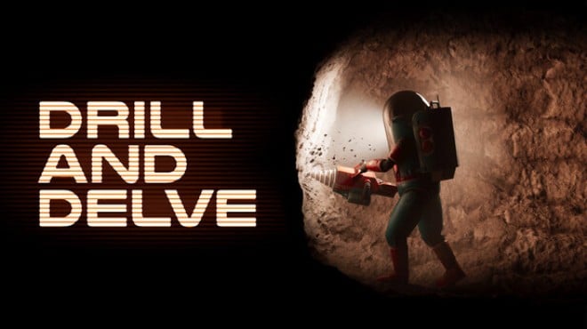 Drill and Delve Free Download