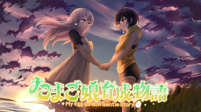 My Egg Girls: A Gentle Story Free Download