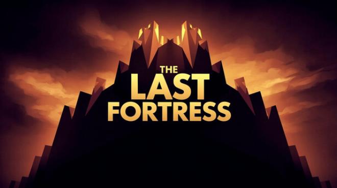 The Last Fortress Free Download