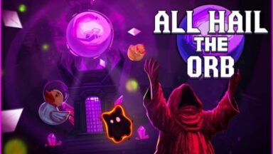 Featured All Hail the Orb Free Download