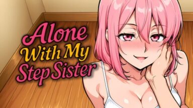 Featured Alone With my StepSister Free Download