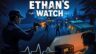 Featured Ethans Watch Free Download