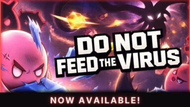 Featured DO NOT FEED THE VIRUS Incremental Free Download