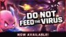 Featured DO NOT FEED THE VIRUS Incremental Free Download