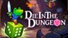 Featured Die in the Dungeon Free Download 1