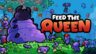 Featured FEED THE QUEEN Free Download