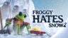 Featured FROGGY HATES SNOW Free Download