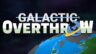 Featured Galactic Overthrow Free Download