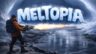 Featured Meltopia Free Download